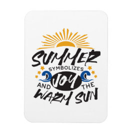 Glatta sommarbliss - Warm Sol-citat Magnet