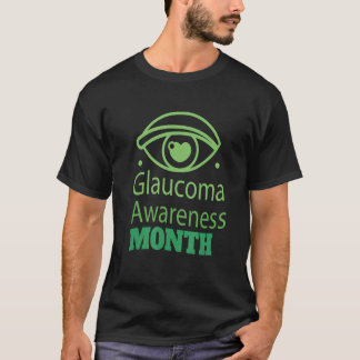 Glaucoma Awareness Month T Shirt
