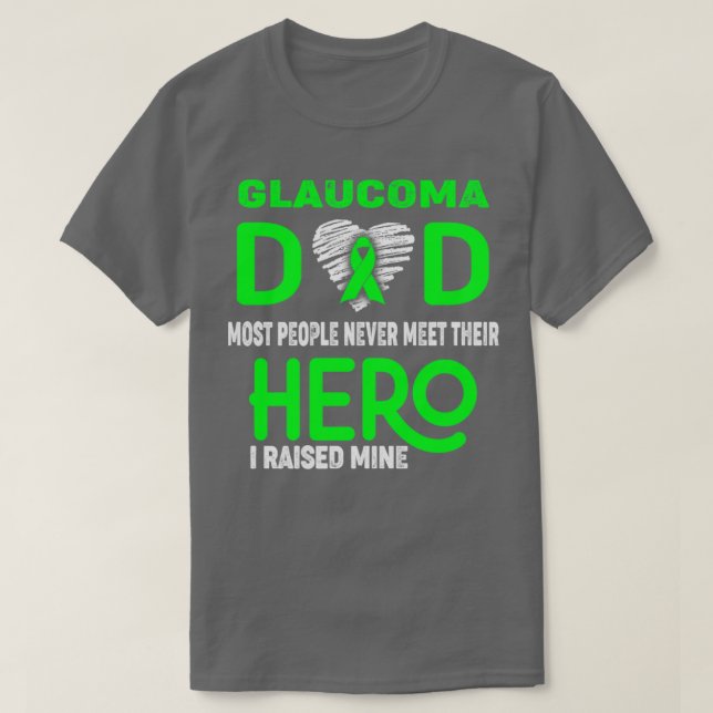 Glaucoma Pappa De flesta människor mötte aldrig si T Shirt (Design framsida)