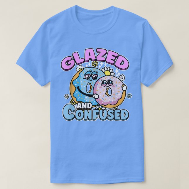Glazed and Confused funny Donut Dessert T-Shirt (Design framsida)