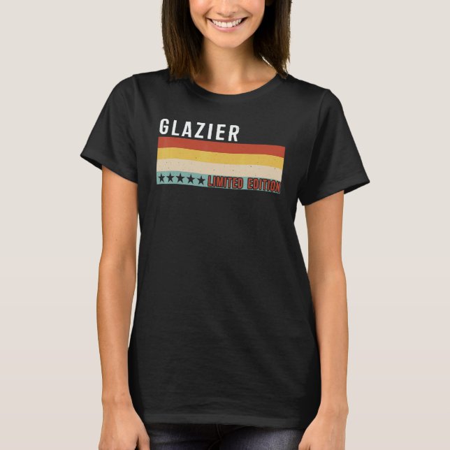 Glazier Job Title Profession Worker Appreciation I T Shirt (Framsida)