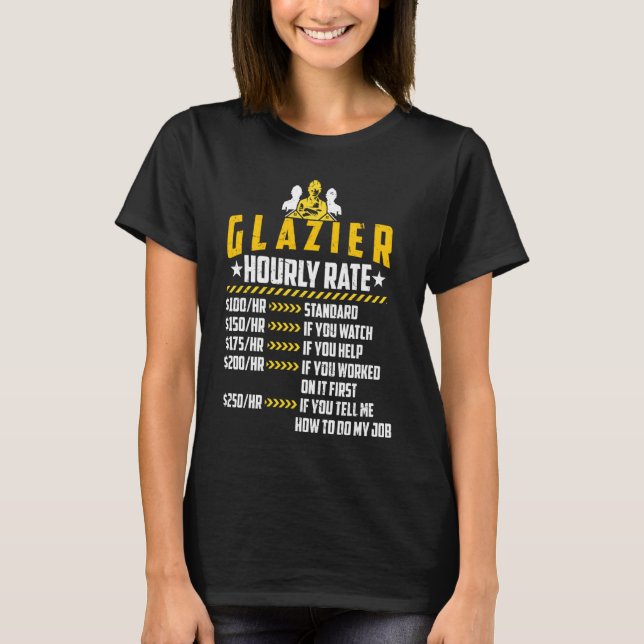 Glazier timly Rate Kärlek Funny Welder Labour Rate T Shirt (Framsida)