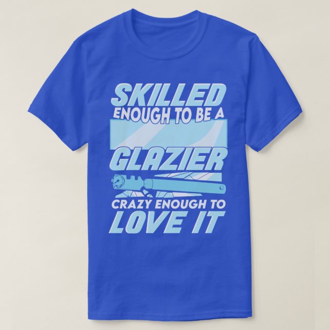 Glazier Window Glass Installer Gift T Shirt (Design framsida)