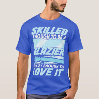 Glazier Window Glass Installer Gift T Shirt