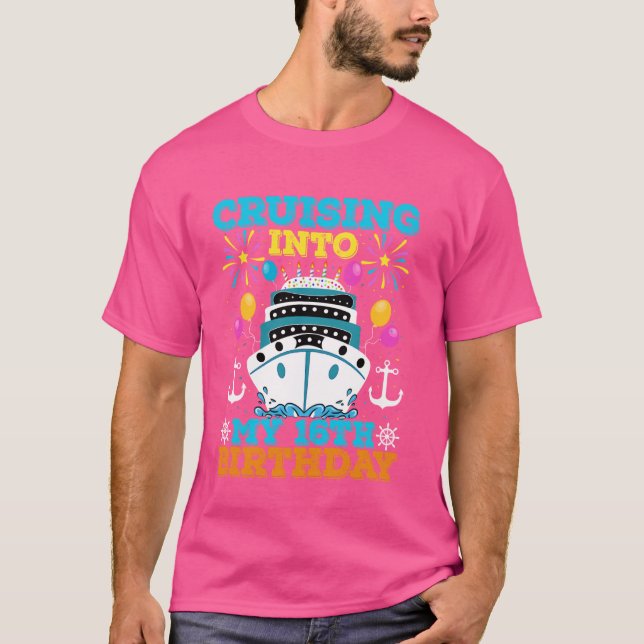 Glid till min sextonde Födelsedagsfest, kryssnings T Shirt (Framsida)