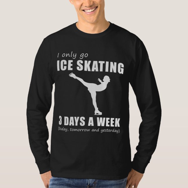 Glide och Giggle - Jag går bara på isskal 3 dagar  T Shirt (Framsida)