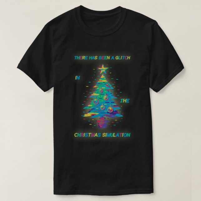 Glitch i julsimuleringen t shirt (Design framsida)