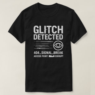 GLITCH UPPTÄCKTE - Sändningsfel för analog skräck T Shirt