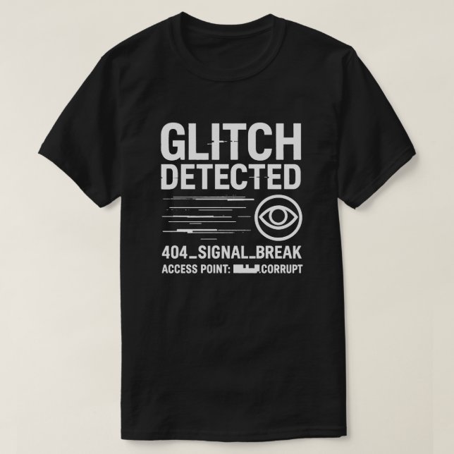 GLITCH UPPTÄCKTE - Sändningsfel för analog skräck T Shirt (Design framsida)