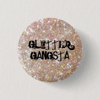 Glitter Gangsta Knapp