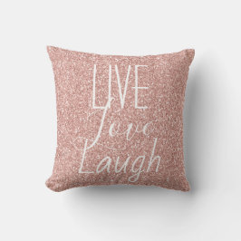 Glitter Rosa Live Kärlek Laugh Motivational Kudde