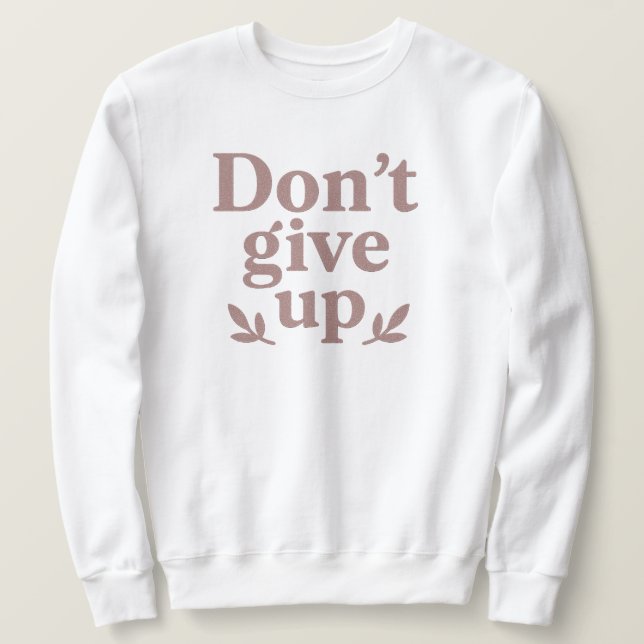 Glittery Perseverance T-Shirt Lång Ärmad Tröja (Design framsida)
