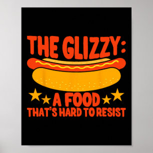 Glizzy Gobbler ett föda som är svårt att motstå He Poster