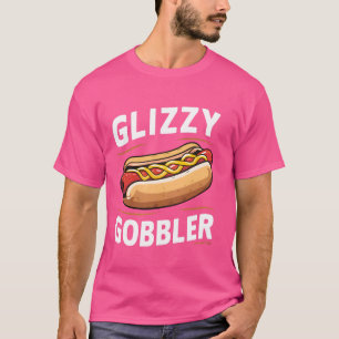 Glizzy Gobbler Funny Foodie Hotdog Älskare Meme T Shirt