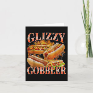 Glizzy Gobbler Funny Wiener Hett Hund Meme Bootleg Kort