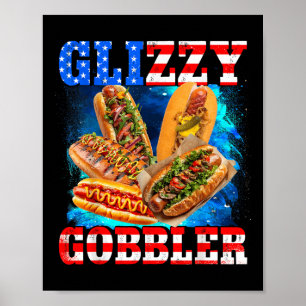 Glizzy Gobbler Rolig Hotdog 4:e Juli Bbq Patriotis Poster