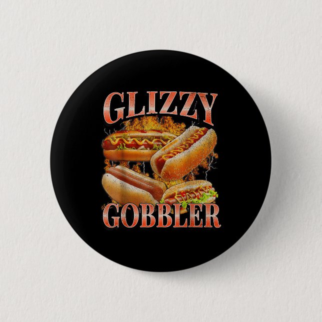 Glizzy Gobbler Rolig Wiener Korv Meme Bootleg G Knapp (Framsida)