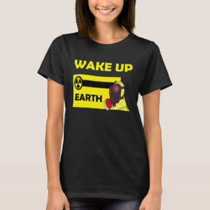 Global Biohazard Wake Up Prepare Alarm Earth Disas T Shirt