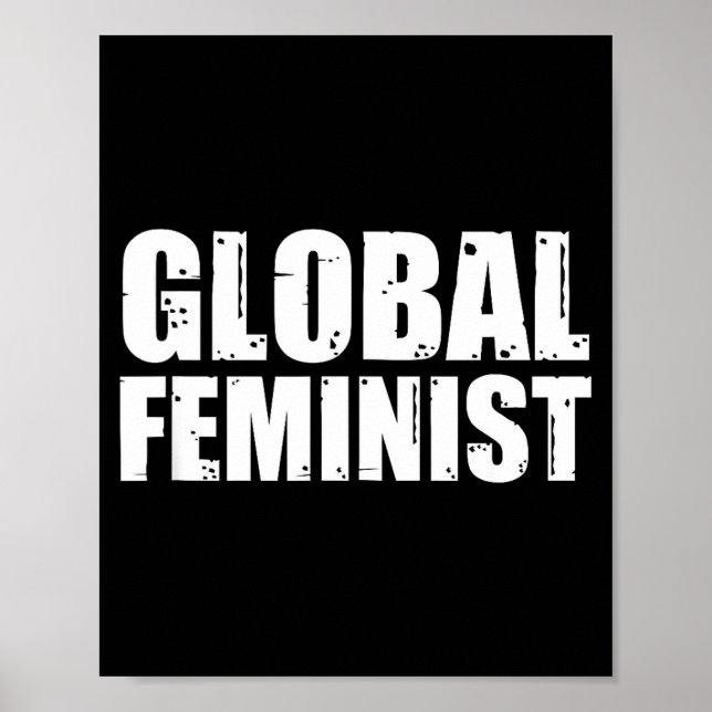 Global Feministisk Jämlikhet Empowerment Världen R Poster (Framsidan)