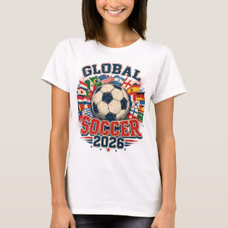 Global fotboll 2026 Internationella flaggor fotbol T Shirt