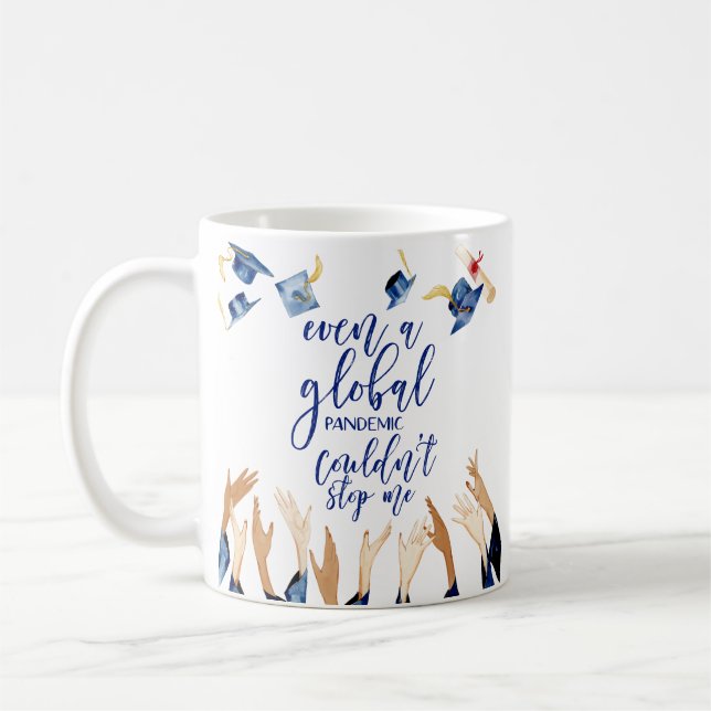 Global pandemi kunde inte stoppa mig | Student Kaffemugg (Vänster)