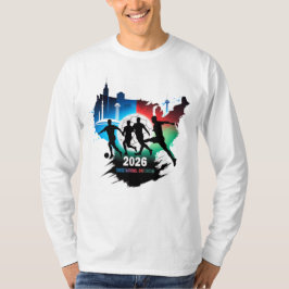 Global Soccer 2026 Three Nations. One Dream.  T Shirt