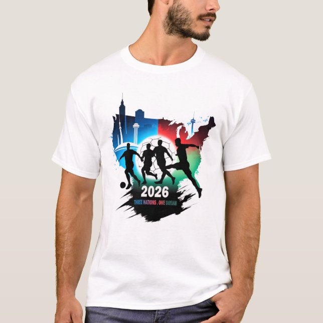 Global Soccer 2026 Three Nations. One Dream.  T Shirt (Framsida)