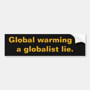 Global uppvärmning är en globaliserad Ljug Bildekal