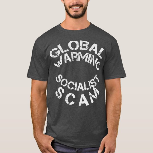 Global uppvärmning är en socialistisk scam t shirt (Framsida)