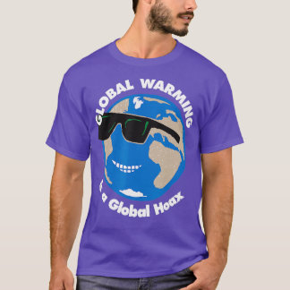 Global uppvärmning är ett globalt hoax t shirt