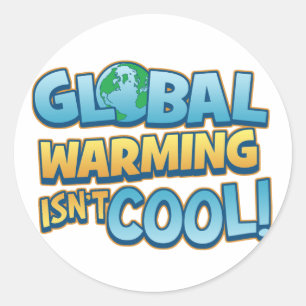 Global uppvärmning är inte Coola-fästare Runt Klistermärke