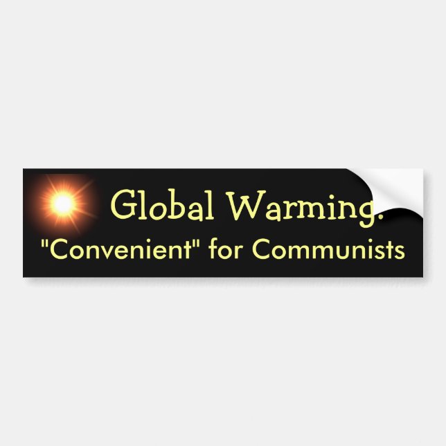 Global Uppvärmning: Bekvämt för Kommunister Bildekal (Framsidan)