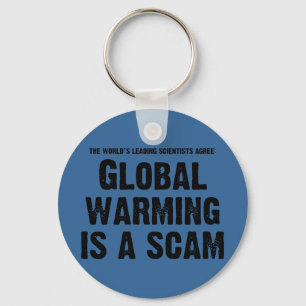 Global värme är en Scam Nyckelring