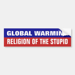 Global värme är religionen av det dumt bildekal