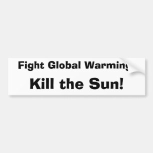Global värme för slagsmål: Döda solen! Bildekal