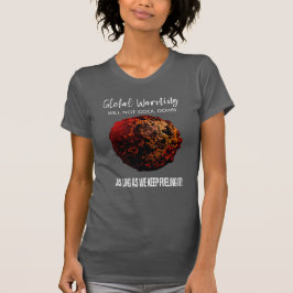GLOBAL VÄRME - KLIMATFÖRÄNDRINGKVINNA T-TRÖJA T SHIRT