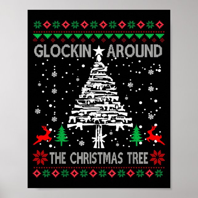 Glockin' Around The Christmas Tree Gun Owner Ugly  Poster (Framsidan)