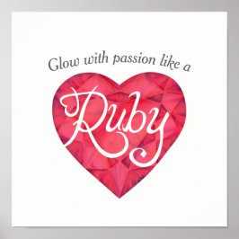 Glöd med passion som en Ruby-konst poster