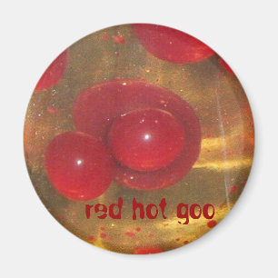 glödhet smet magnet
