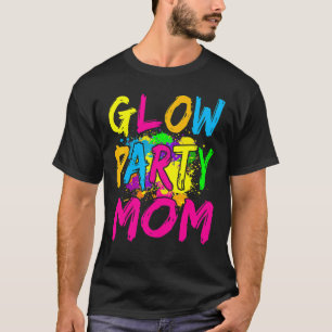 Glödskläder av Party med Party glöd Party Mamma T Shirt