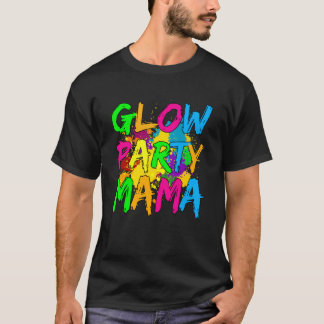 Glödskläder av Party med Party glöd Party Mamma T Shirt
