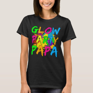 Glödskläder av Party med Party glöd Party Pappa T Shirt
