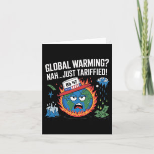 Glol Warm Nej, just Tariffied Humor 8647 Anti-Tr Kort