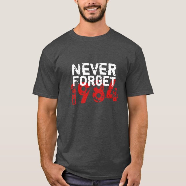 Glöm aldrig 1984 tee shirt (Framsida)