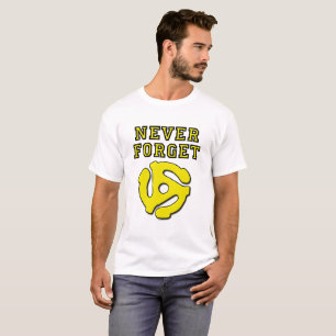 Glöm aldrig 45 Rollig T-shirt