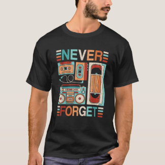 Glöm aldrig 90-talets Retro Cassette Tape Outfit D T Shirt