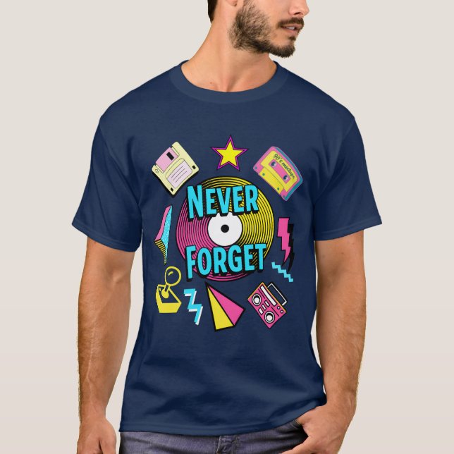 Glöm aldrig 90-talets retro-nostalgi vän t shirt (Framsida)