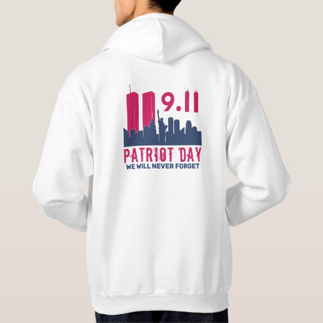 Glöm aldrig 911 20-årsdagen av patriotdagen 2021 hoodie (Baksida)