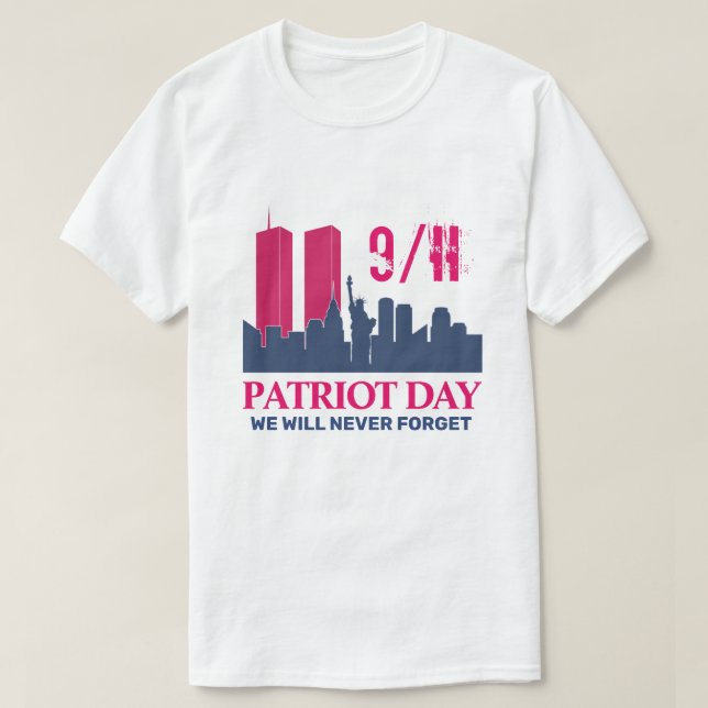 Glöm aldrig 911 20-årsdagen av patriotdagen 2021 t shirt (Design framsida)