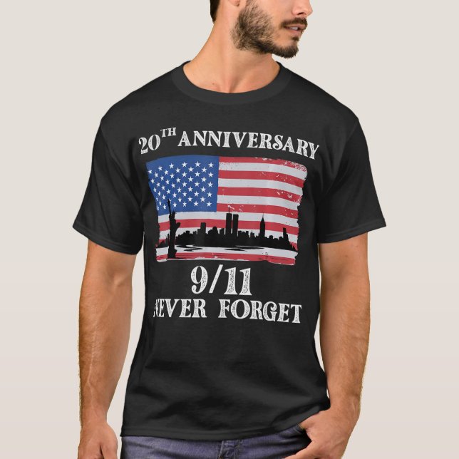 Glöm aldrig 9_11 20-årsdagen 2021 USA flagga T T Shirt (Framsida)